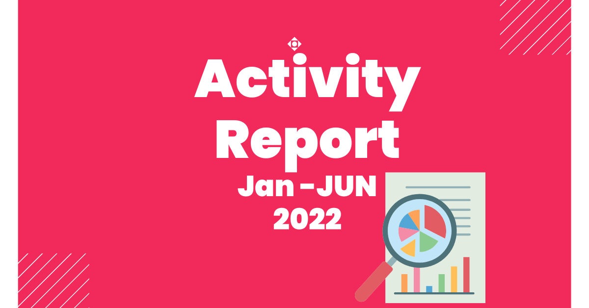 Activity report Jan - Jun 2022